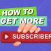 9 ways to gain YouTube subscribers 2021